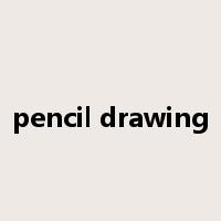 pencil drawing是什么意思