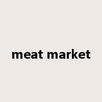 meat market是什么意思