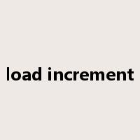 load increment是什么意思