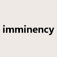 imminency是什么意思