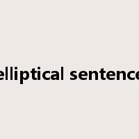 elliptical sentence是什么意思