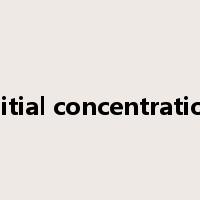 initial concentration是什么意思