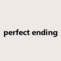 perfect ending是什么意思