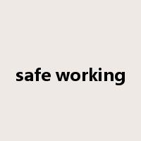 safe working是什么意思
