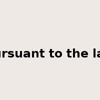 pursuant to the law是什么意思