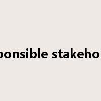 responsible stakeholder是什么意思