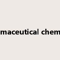 pharmaceutical chemistry是什么意思