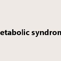 metabolic syndrome是什么意思