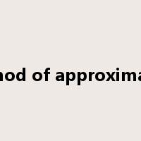method of approximation是什么意思