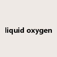 liquid oxygen是什么意思