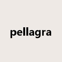 pellagra是什么意思