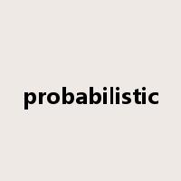 probabilistic是什么意思