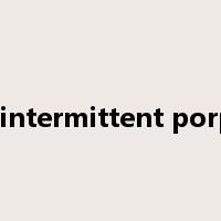acute intermittent porphyria是什么意思