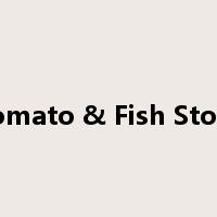 Tomato & Fish Stock是什么意思