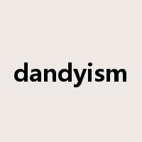 dandyism是什么意思