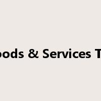 Goods & Services Tax是什么意思