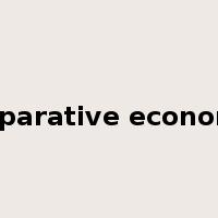 comparative economics是什么意思