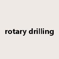 rotary drilling是什么意思