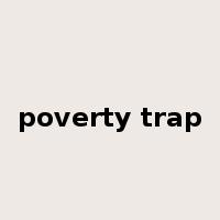 poverty trap是什么意思