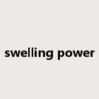 swelling power是什么意思