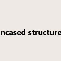 encased structures是什么意思