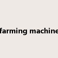 farming machine是什么意思