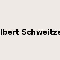 Albert Schweitzer是什么意思