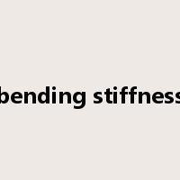 bending stiffness是什么意思