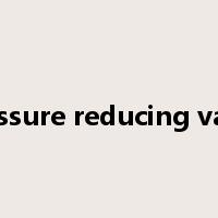pressure reducing valve是什么意思