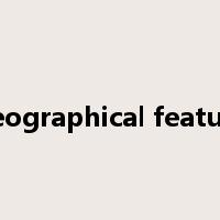 geographical feature是什么意思