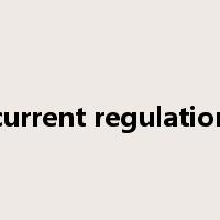 current regulation是什么意思