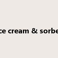 Ice cream & sorbet是什么意思