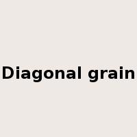 Diagonal grain是什么意思