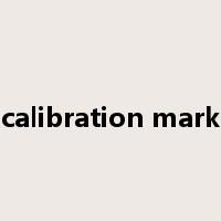 calibration mark是什么意思
