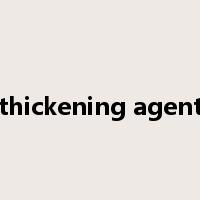 thickening agent是什么意思