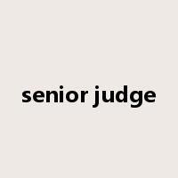 senior judge是什么意思
