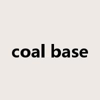 coal base是什么意思