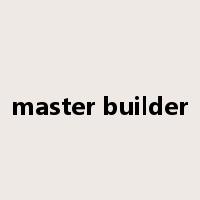 master builder是什么意思