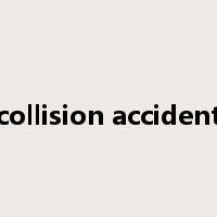 collision accident是什么意思