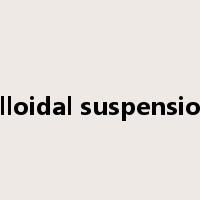 colloidal suspensions是什么意思