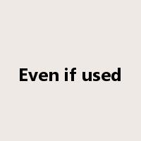 Even if used是什么意思
