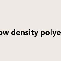 linear low density polyethylene是什么意思