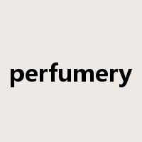 perfumery是什么意思