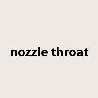 nozzle throat是什么意思
