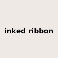 inked ribbon是什么意思