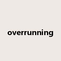 overrunning是什么意思
