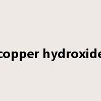 copper hydroxide是什么意思