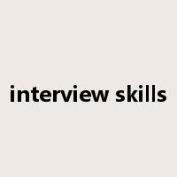 interview skills是什么意思