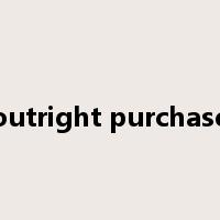 outright purchase是什么意思