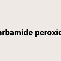 carbamide peroxide是什么意思